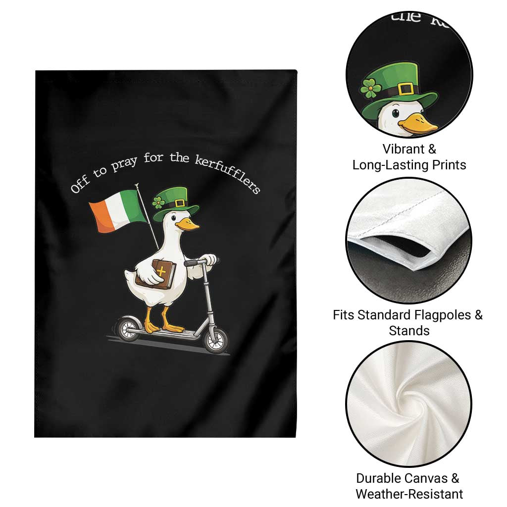 Funny Goose Christian St Patrick's Day Garden Flag Off To Pray For The Kerfufflers TS14 Print Your Wear