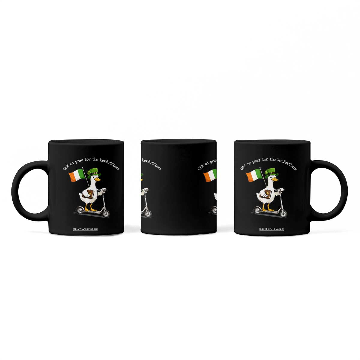 Funny Goose Christian St Patrick's Day Coffee Mug Off To Pray For The Kerfufflers TS14 Print Your Wear