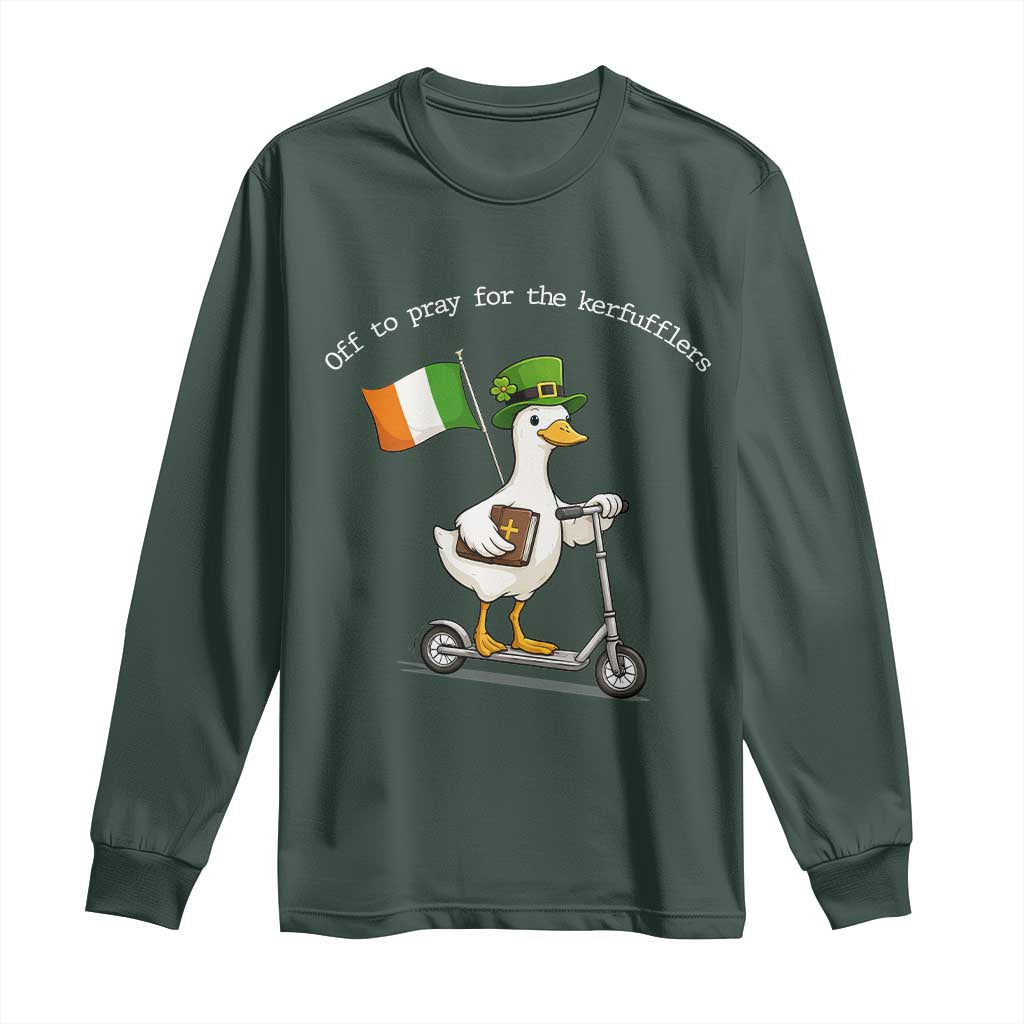 Funny Goose Christian St Patrick's Day Long Sleeve Shirt Off To Pray For The Kerfufflers TS14 Dark Forest Green Print Your Wear