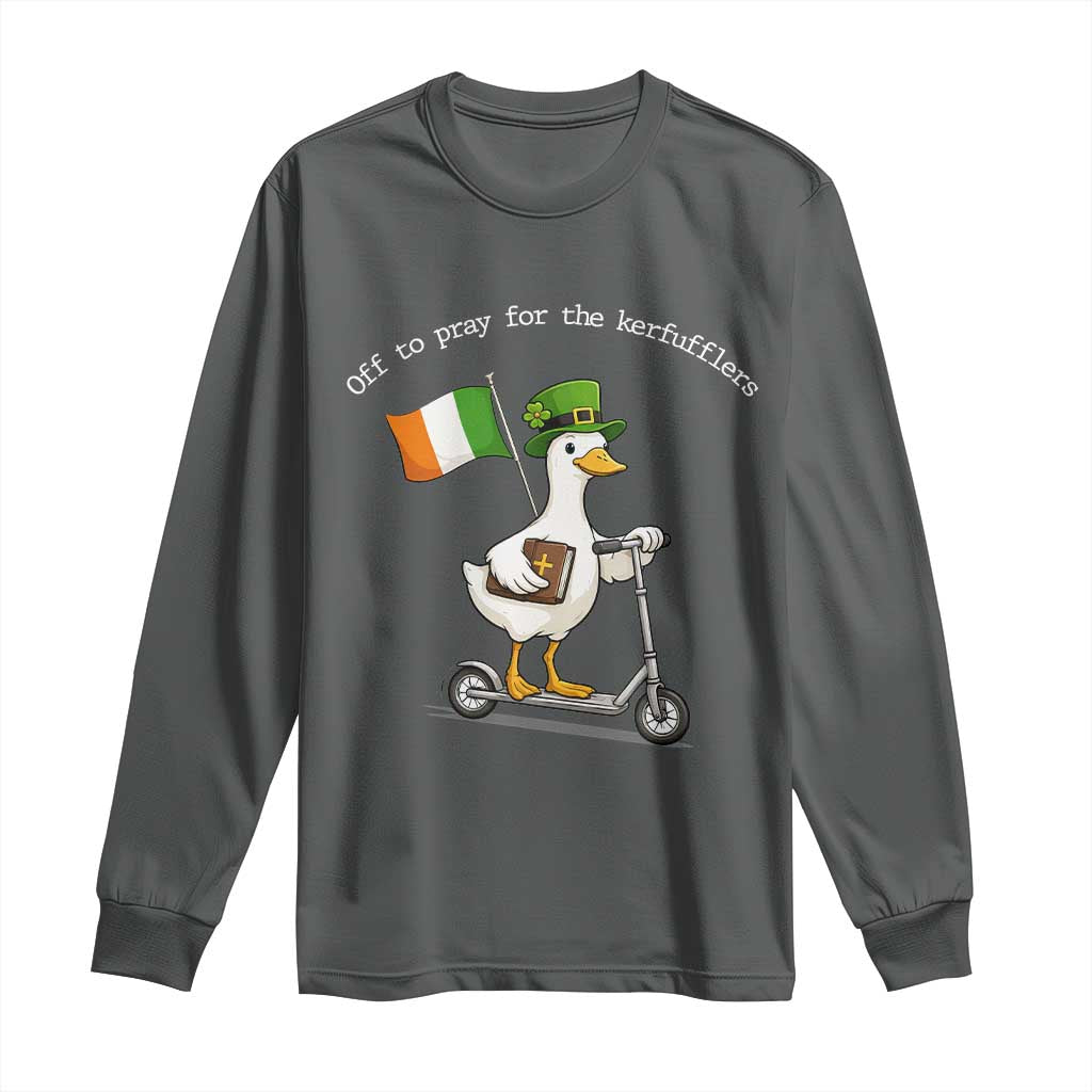 Funny Goose Christian St Patrick's Day Long Sleeve Shirt Off To Pray For The Kerfufflers TS14 Dark Heather Print Your Wear