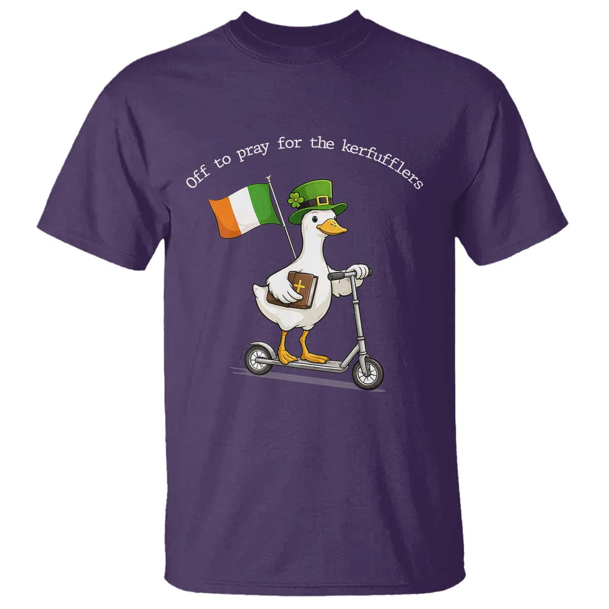 Funny Goose Christian St Patrick's Day T Shirt Off To Pray For The Kerfufflers TS14 Purple Print Your Wear