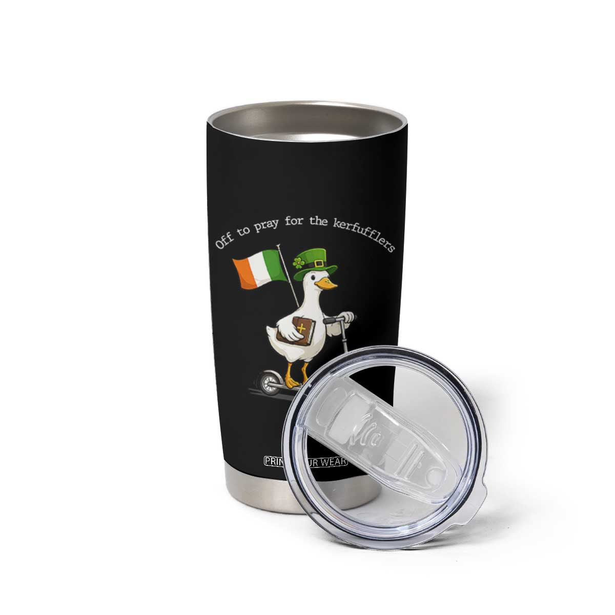 Funny Goose Christian St Patrick's Day Tumbler Cup Off To Pray For The Kerfufflers TS14 Print Your Wear