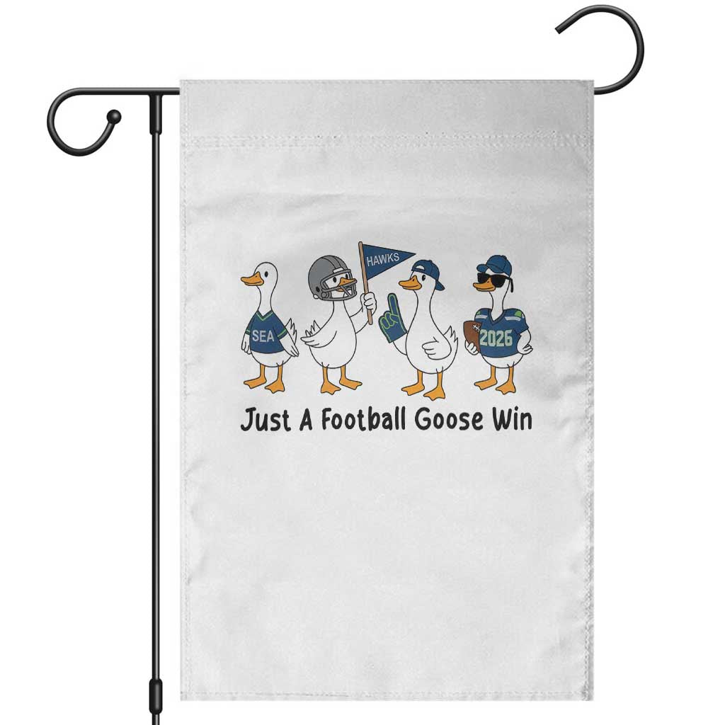 Funny Seattle 2026 Garden Flag Just A Football Goose Win TS14 White Print Your Wear