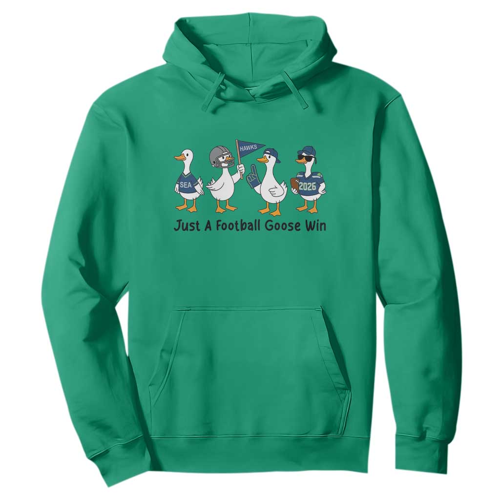Funny Seattle 2026 Hoodie Just A Football Goose Win TS14 Irish Green Print Your Wear