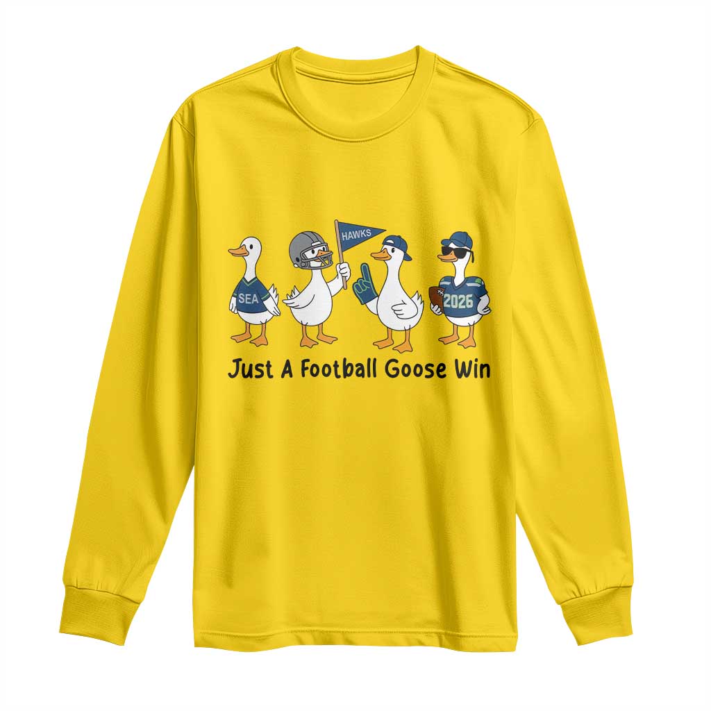Funny Seattle 2026 Long Sleeve Shirt Just A Football Goose Win TS14 Daisy Print Your Wear
