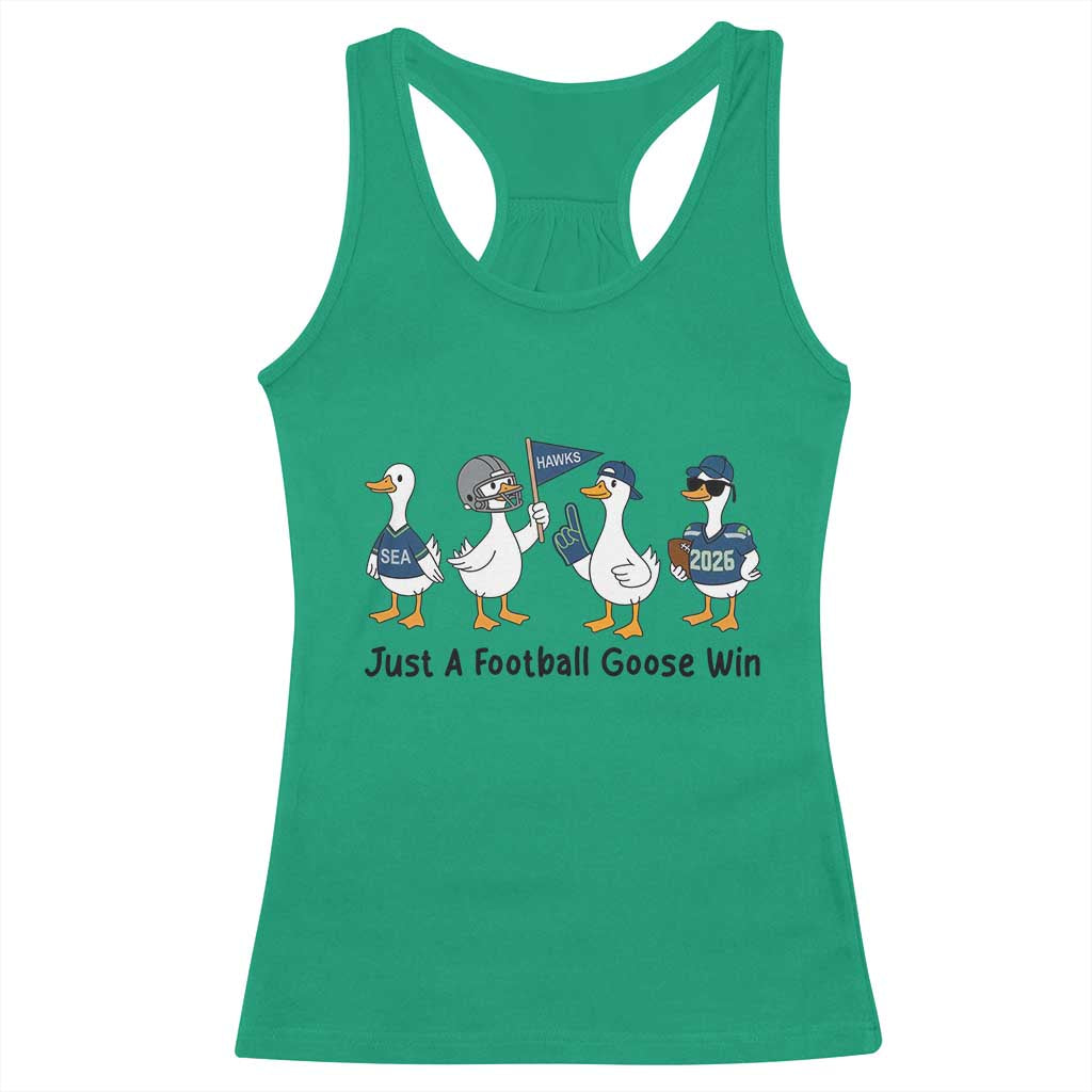 Funny Seattle 2026 Racerback Tank Top Just A Football Goose Win TS14 Irish Green Print Your Wear