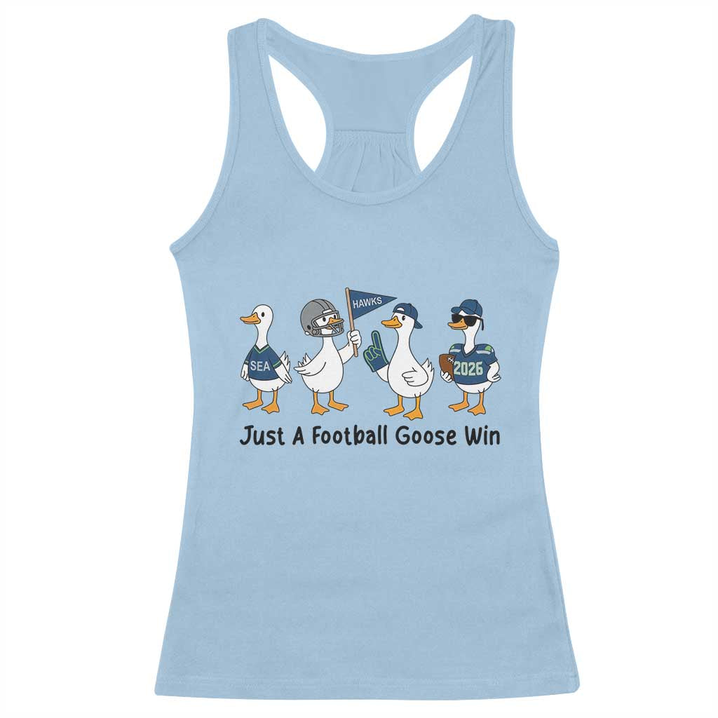 Funny Seattle 2026 Racerback Tank Top Just A Football Goose Win TS14 Light Blue Print Your Wear