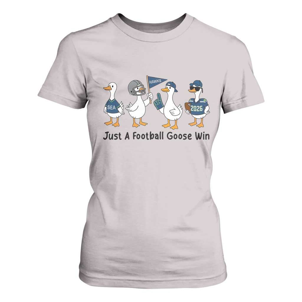 Funny Seattle 2026 T Shirt For Women Just A Football Goose Win TS14 Ice Gray Print Your Wear