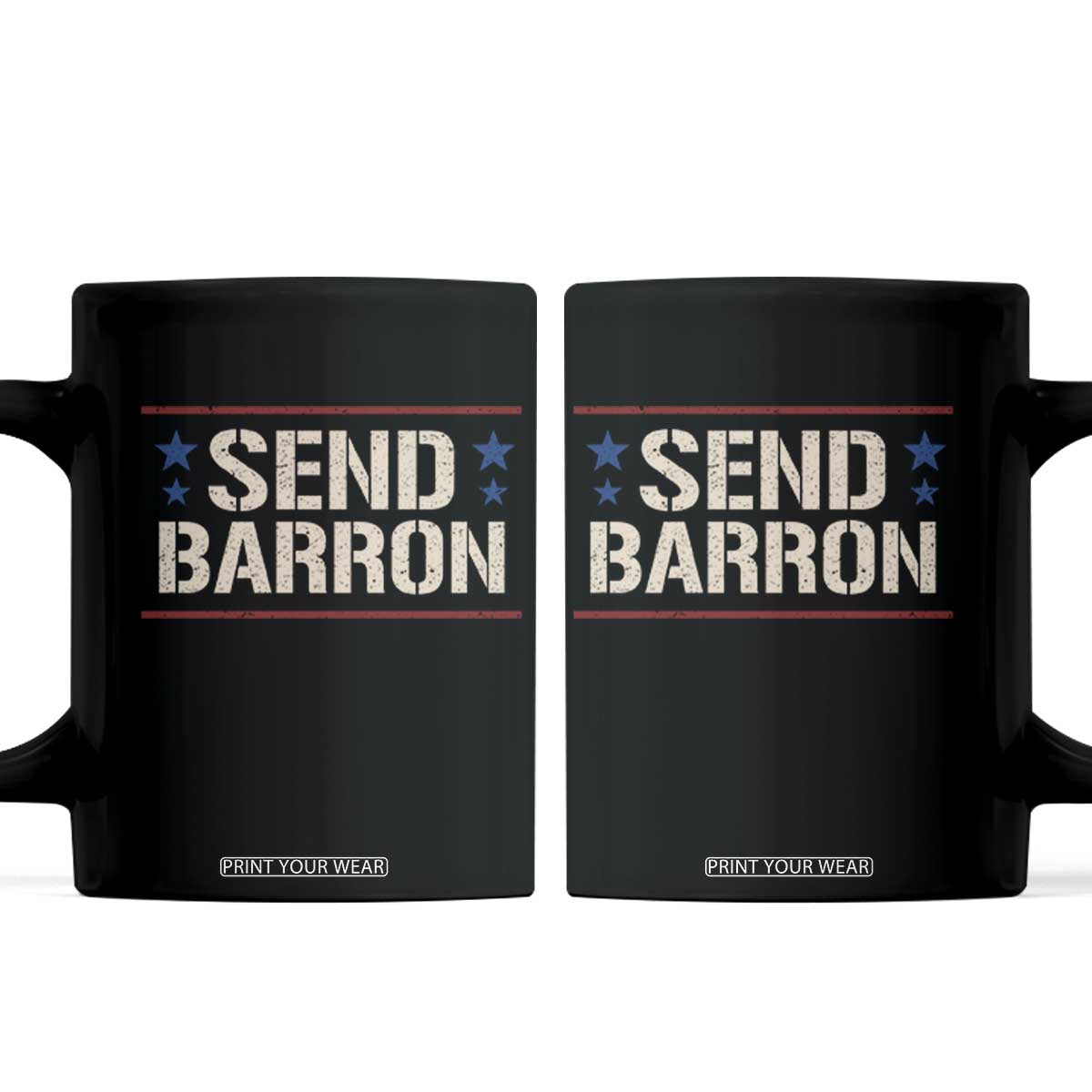 Send Barron Coffee Mug Viral Hashtag Political Protest TS14 Black Print Your Wear