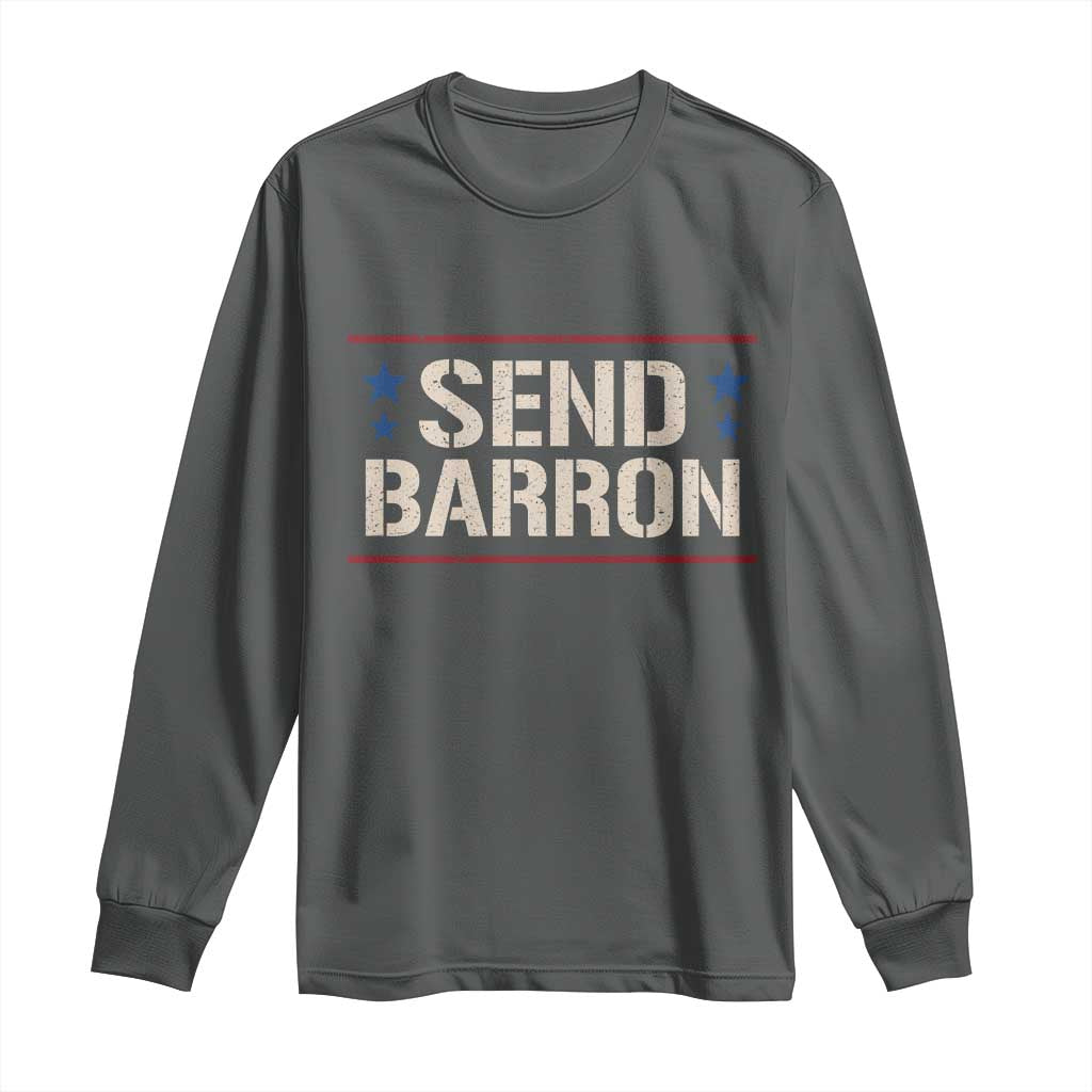 Send Barron Long Sleeve Shirt Viral Hashtag Political Protest TS14 Dark Heather Print Your Wear