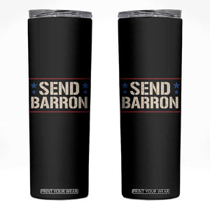 Send Barron Skinny Tumbler Viral Hashtag Political Protest TS14 Black Print Your Wear