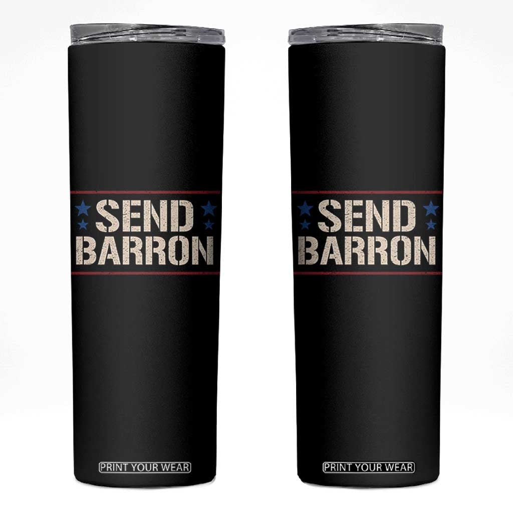 Send Barron Skinny Tumbler Viral Hashtag Political Protest TS14 Black Print Your Wear