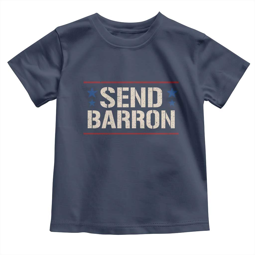 Send Barron Toddler T Shirt Viral Hashtag Political Protest TS14 Navy Print Your Wear