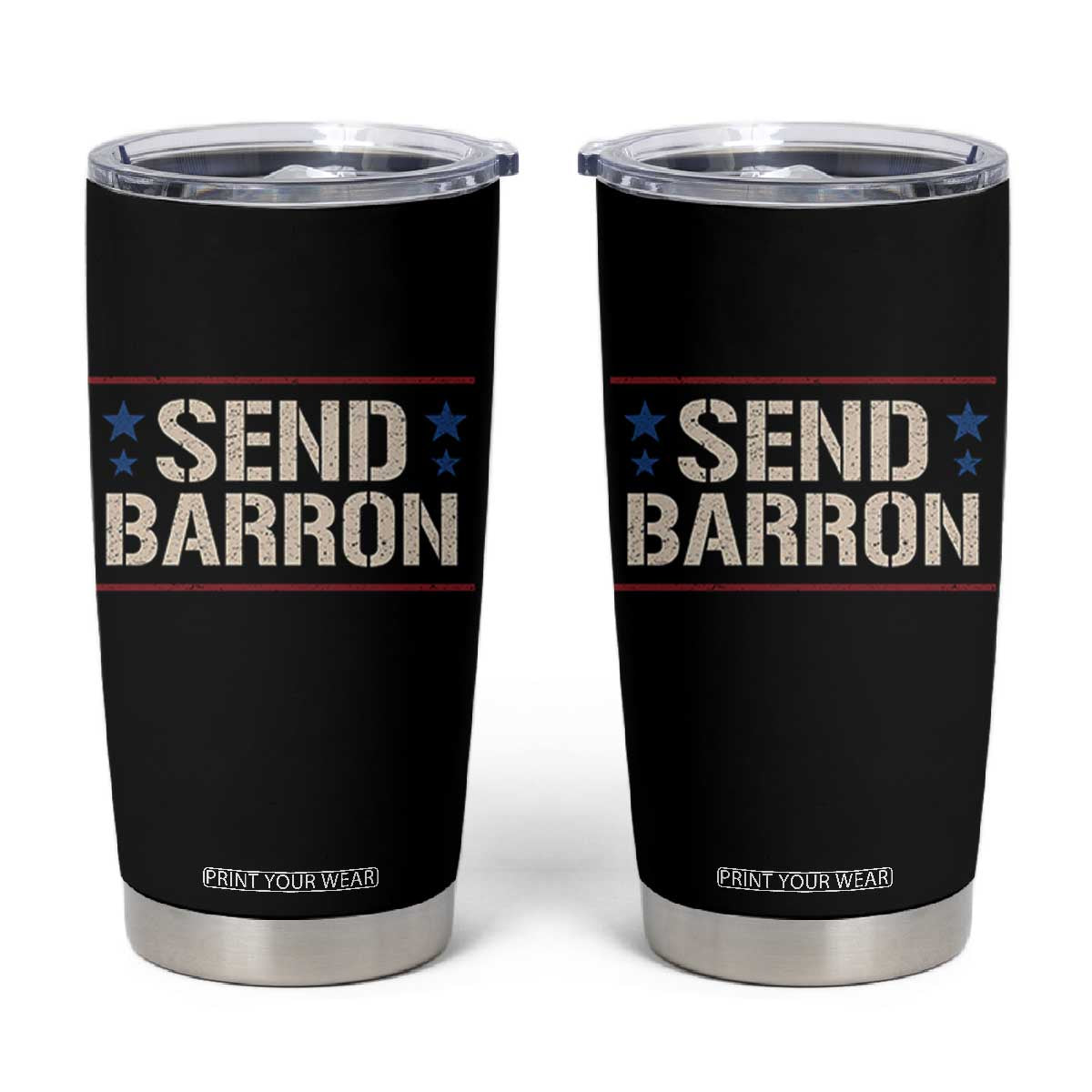 Send Barron Tumbler Cup Viral Hashtag Political Protest TS14 Black Print Your Wear