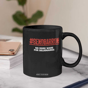 Send Barron Meme Coffee Mug Funny Political Hashtag Viral Internet TS14 Print Your Wear