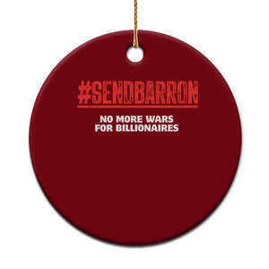 Send Barron Meme Ceramic Ornament Funny Political Hashtag Viral Internet TS14 1pc Red Print Your Wear