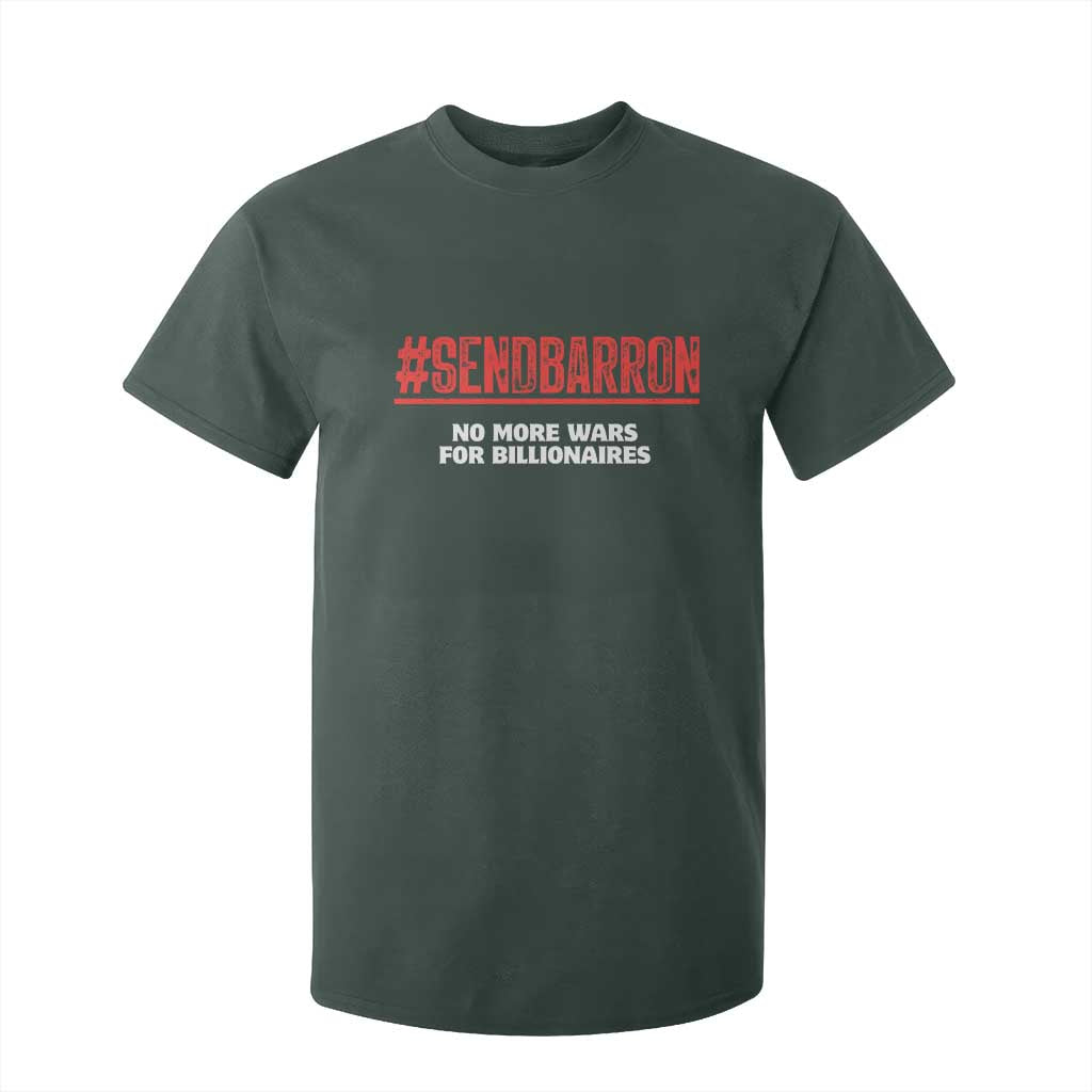 Send Barron Meme T Shirt For Kid Funny Political Hashtag Viral Internet TS14 Dark Forest Green Print Your Wear