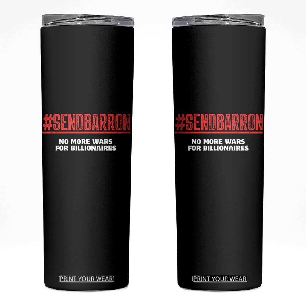 Send Barron Meme Skinny Tumbler Funny Political Hashtag Viral Internet TS14 Black Print Your Wear