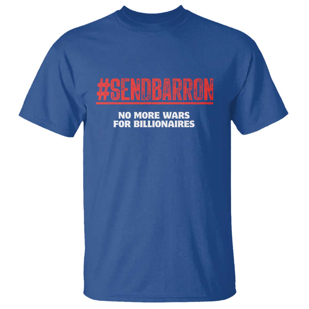 Send Barron Meme T Shirt Funny Political Hashtag Viral Internet TS14 Royal Blue Print Your Wear