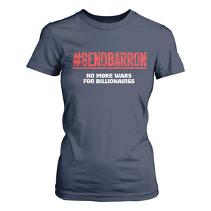 Send Barron Meme T Shirt For Women Funny Political Hashtag Viral Internet TS14 Navy Print Your Wear