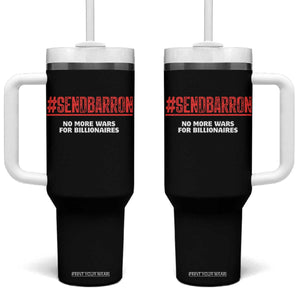 Send Barron Meme Tumbler With Handle Funny Political Hashtag Viral Internet TS14 One Size: 40 oz Black Print Your Wear