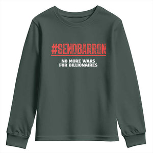 Send Barron Meme Youth Sweatshirt Funny Political Hashtag Viral Internet TS14 Dark Forest Green Print Your Wear