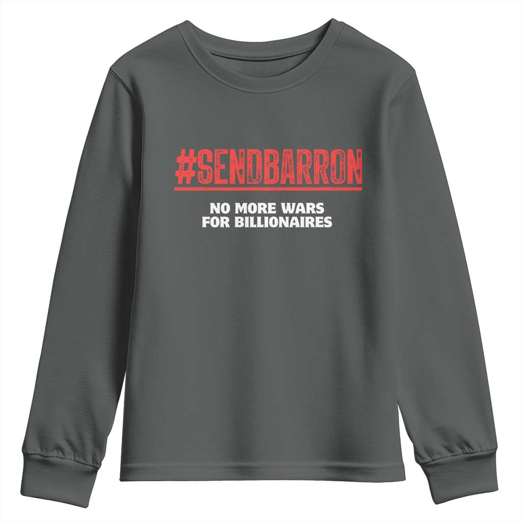 Send Barron Meme Youth Sweatshirt Funny Political Hashtag Viral Internet TS14 Dark Heather Print Your Wear