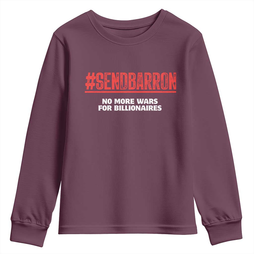 Send Barron Meme Youth Sweatshirt Funny Political Hashtag Viral Internet TS14 Maroon Print Your Wear