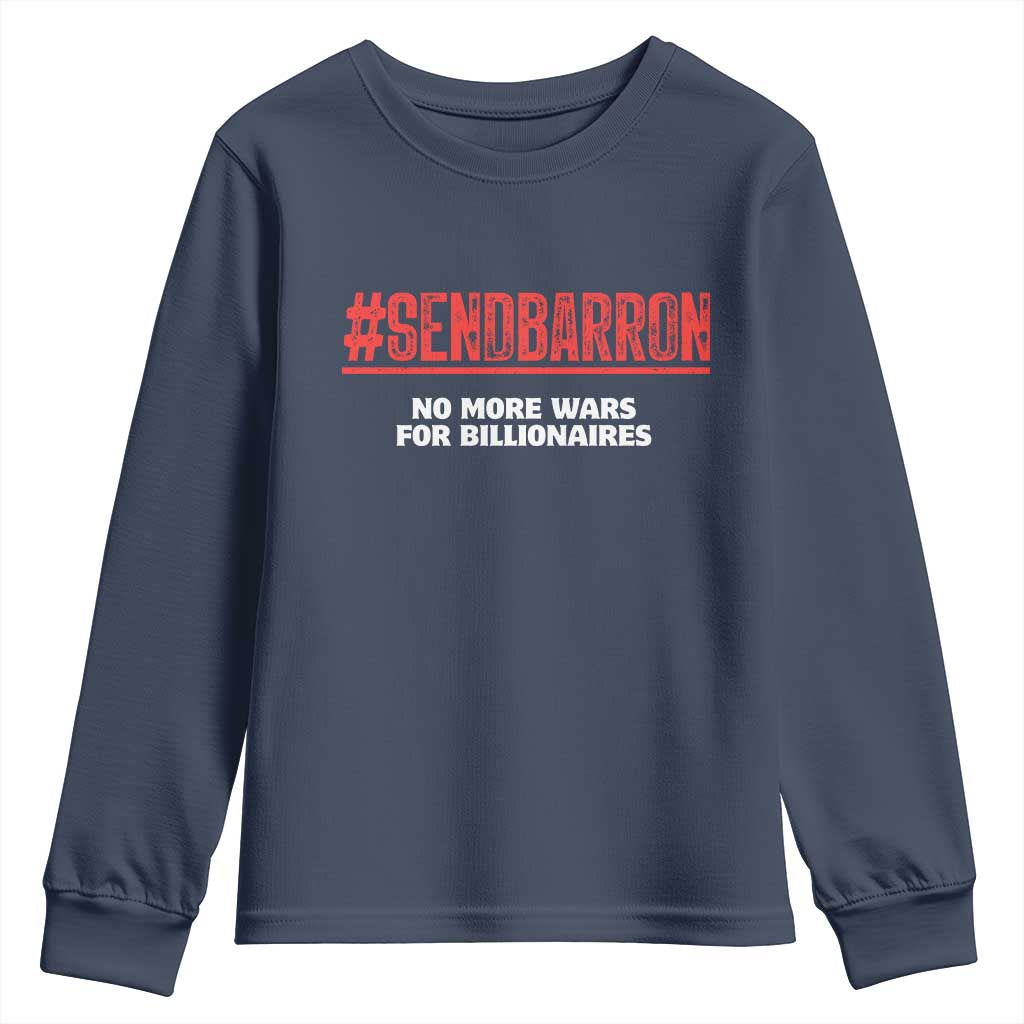 Send Barron Meme Youth Sweatshirt Funny Political Hashtag Viral Internet TS14 Navy Print Your Wear
