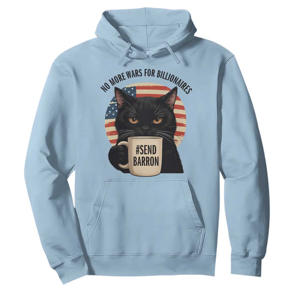 Send Barron Meme Hoodie Funny Cat Sarcastic Political TS14 Light Blue Print Your Wear