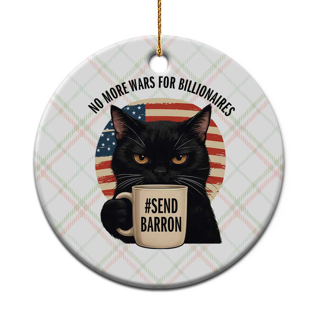 Send Barron Meme Ceramic Ornament Funny Cat Sarcastic Political TS14 1pc Christmas Plaid Print Your Wear