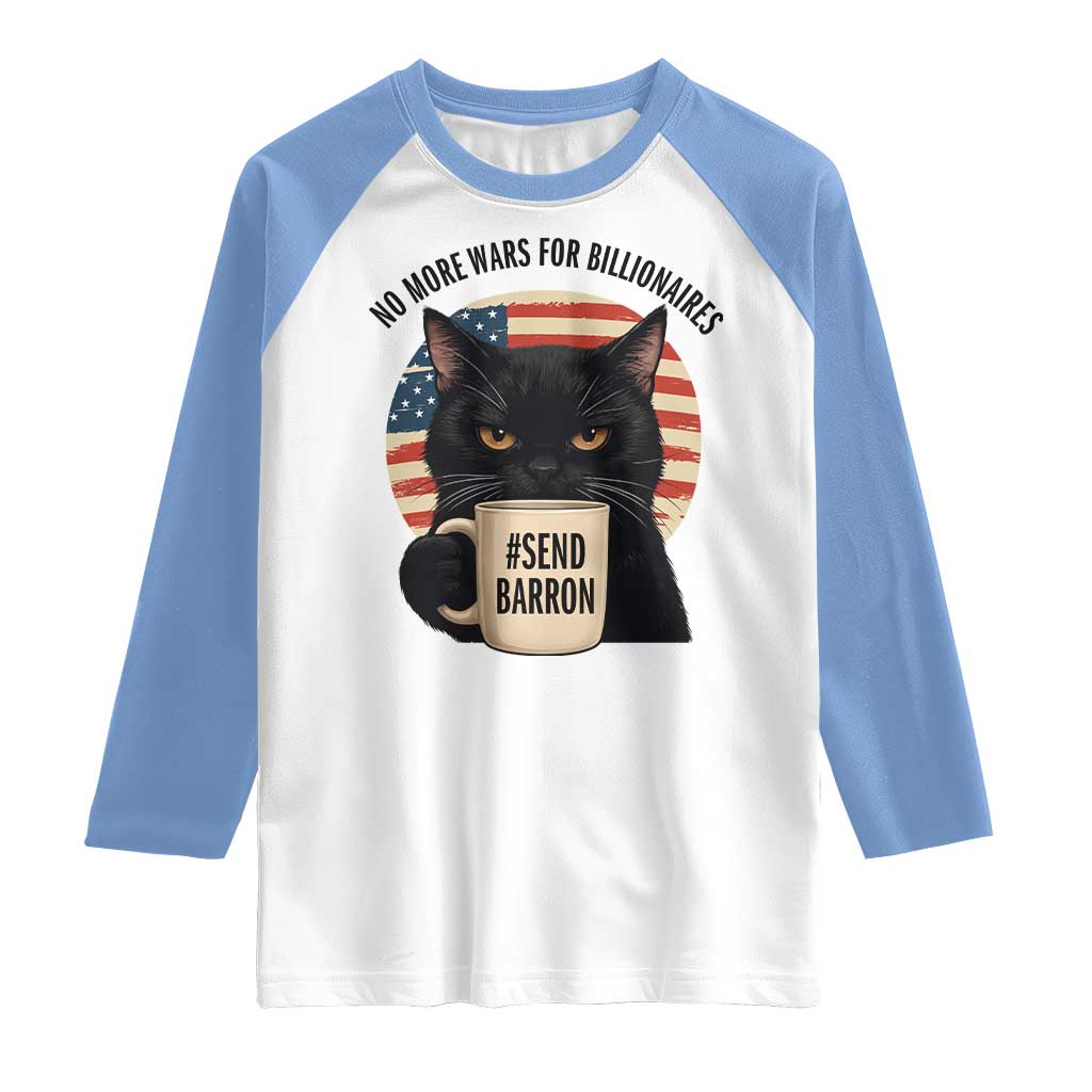 Send Barron Meme Raglan Shirt Funny Cat Sarcastic Political TS14 White Carolina Blue Print Your Wear