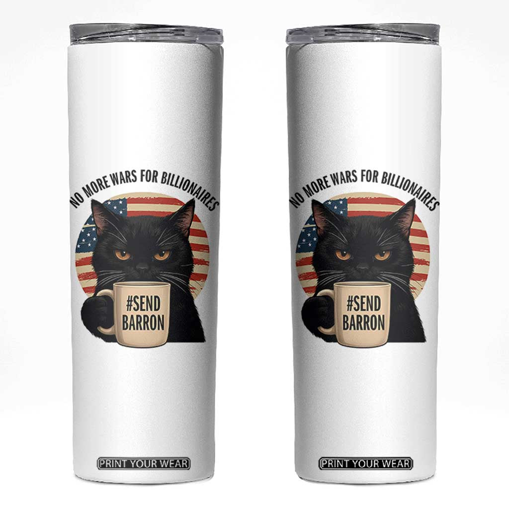 Send Barron Meme Skinny Tumbler Funny Cat Sarcastic Political TS14 White Print Your Wear