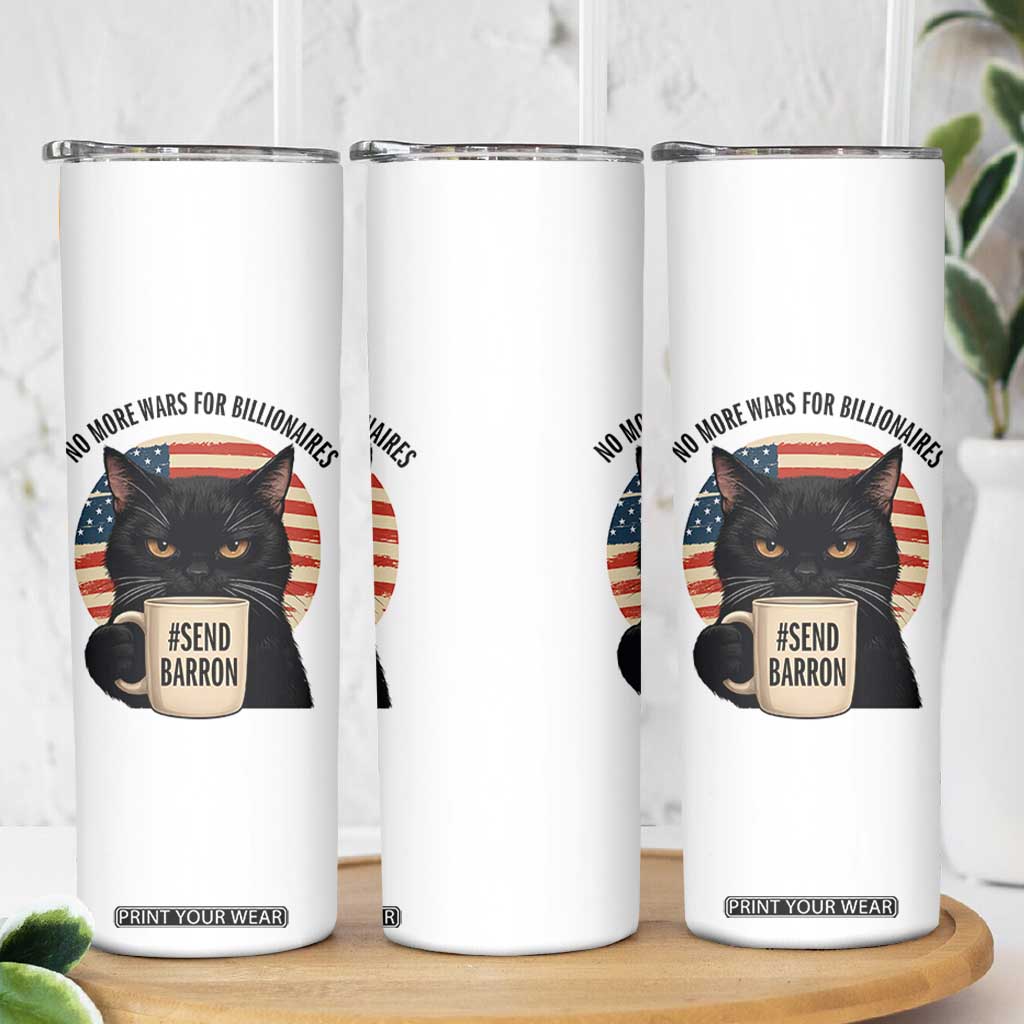Send Barron Meme Skinny Tumbler Funny Cat Sarcastic Political TS14 Print Your Wear