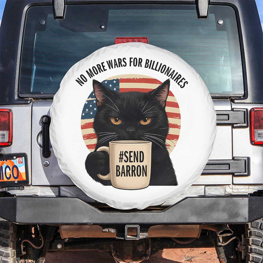 Send Barron Meme Spare Tire Cover Funny Cat Sarcastic Political TS14 No hole White Print Your Wear
