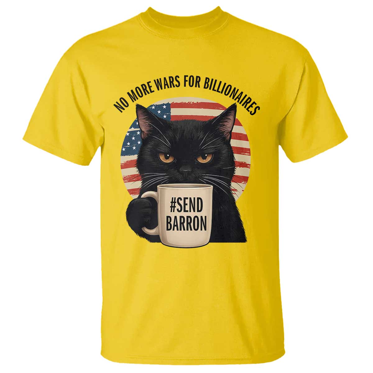 Send Barron Meme T Shirt Funny Cat Sarcastic Political TS14 Daisy Print Your Wear