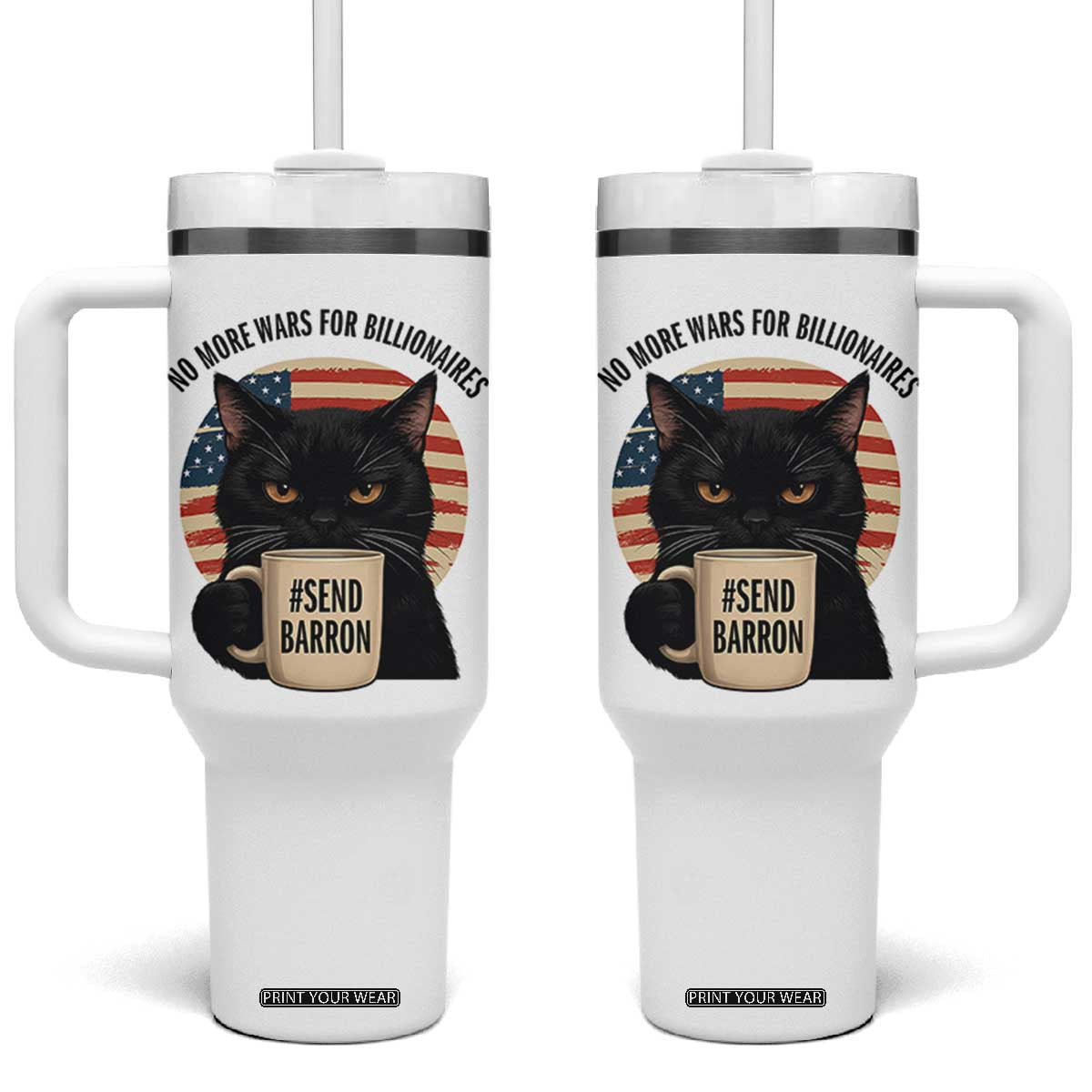 Send Barron Meme Tumbler With Handle Funny Cat Sarcastic Political TS14 One Size: 40 oz White Print Your Wear