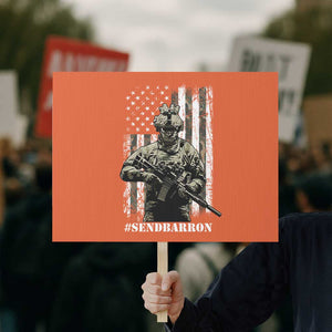 Send Barron Protest Sign Sarcastic Political American Flag Camo Soldier TS14 Horizontal 18" × 24" Orange Print Your Wear