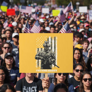 Send Barron Protest Sign Sarcastic Political American Flag Camo Soldier TS14 Horizontal 18" × 24" Yellow Print Your Wear