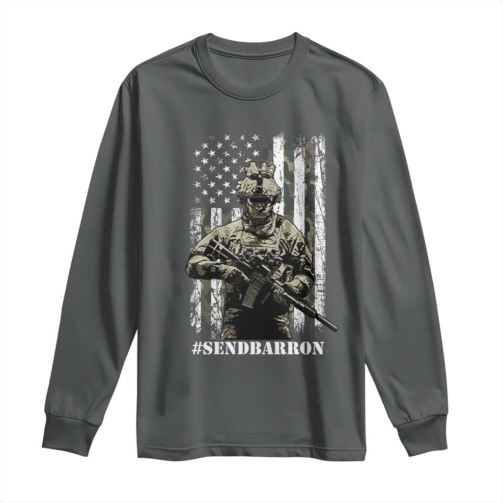 Send Barron Long Sleeve Shirt Sarcastic Political American Flag Camo Soldier TS14 Dark Heather Print Your Wear