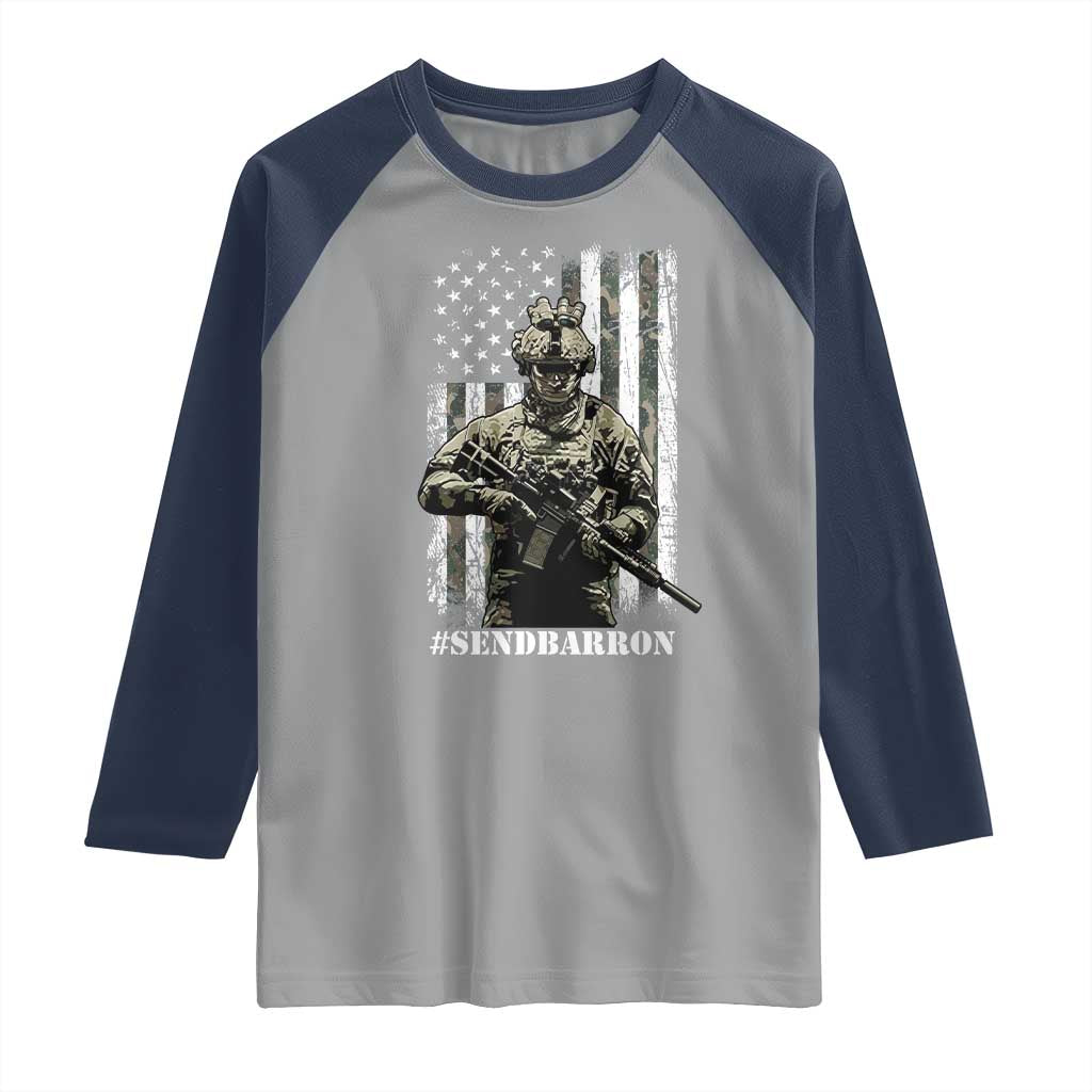 Send Barron Raglan Shirt Sarcastic Political American Flag Camo Soldier TS14 Sport Gray Navy Print Your Wear