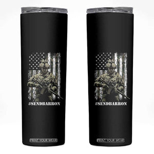Send Barron Skinny Tumbler Sarcastic Political American Flag Camo Soldier TS14 Black Print Your Wear
