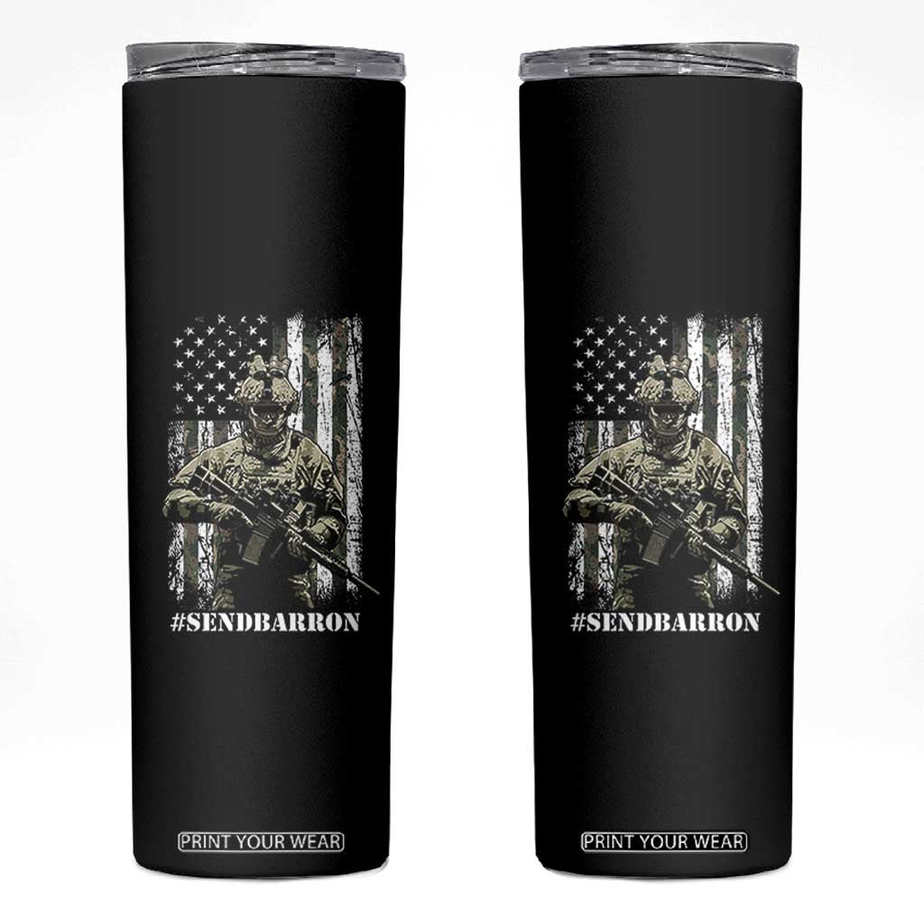 Send Barron Skinny Tumbler Sarcastic Political American Flag Camo Soldier TS14 Black Print Your Wear