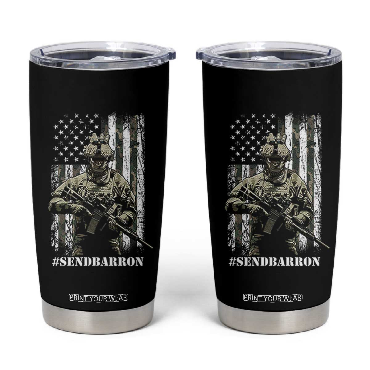 Send Barron Tumbler Cup Sarcastic Political American Flag Camo Soldier TS14 Black Print Your Wear