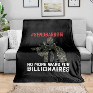 Send Barron Throw Blanket No More Wars For Billionaires TS14 Print Your Wear