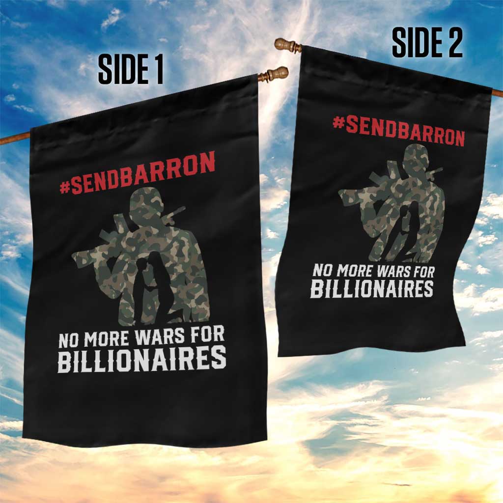 Send Barron Garden Flag No More Wars For Billionaires TS14 Print Your Wear