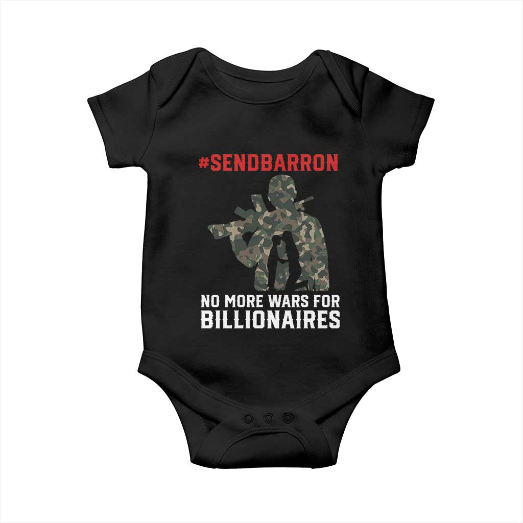 Send Barron Baby Onesie No More Wars For Billionaires TS14 Black Print Your Wear