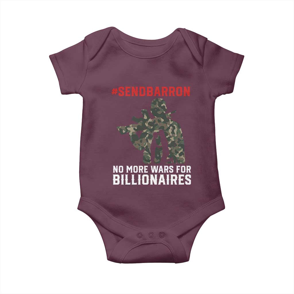 Send Barron Baby Onesie No More Wars For Billionaires TS14 Maroon Print Your Wear