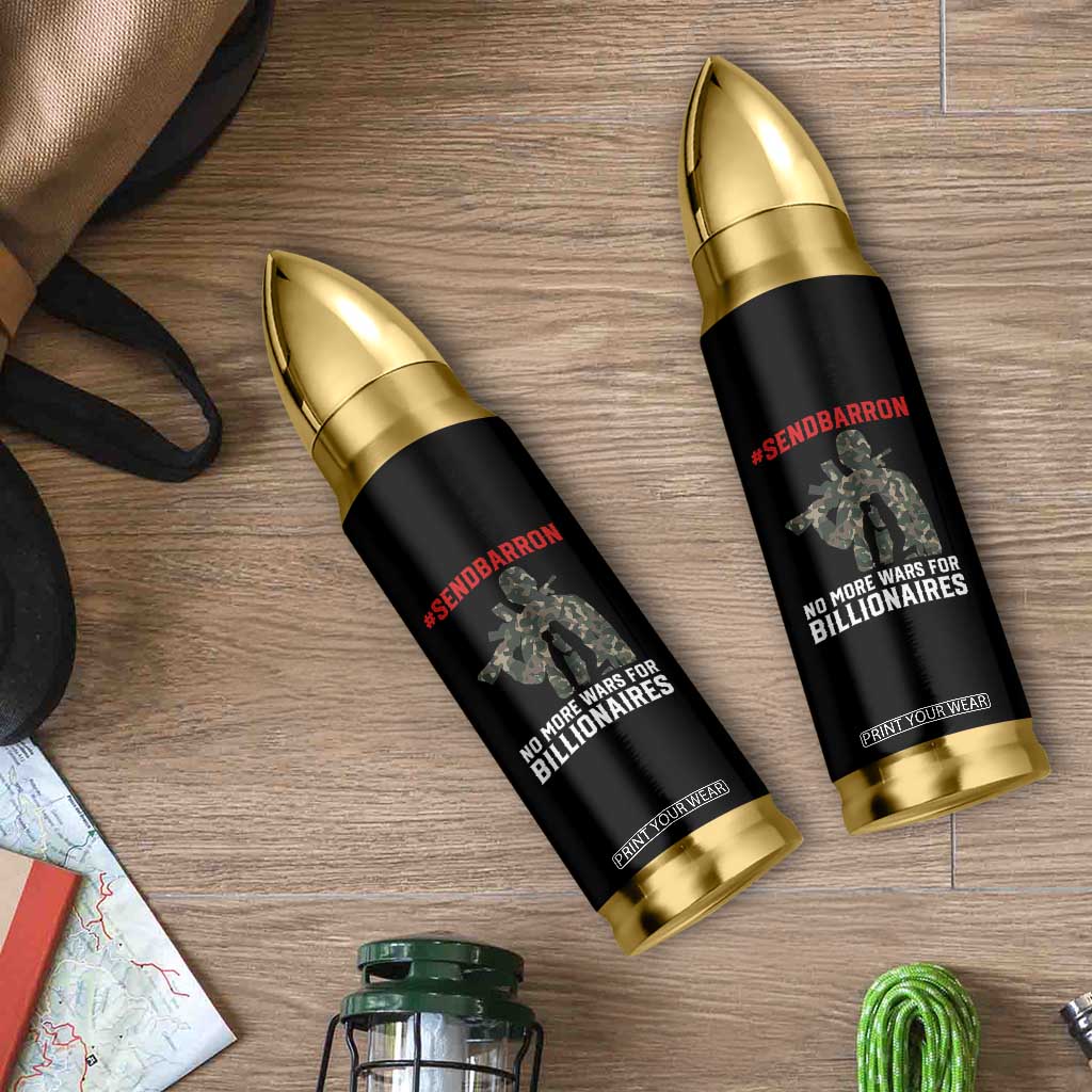 Send Barron Bullet Tumbler No More Wars For Billionaires TS14 Print Your Wear