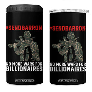 Send Barron 4 in 1 Can Cooler Tumbler No More Wars For Billionaires TS14 One Size: 16 oz Black Print Your Wear
